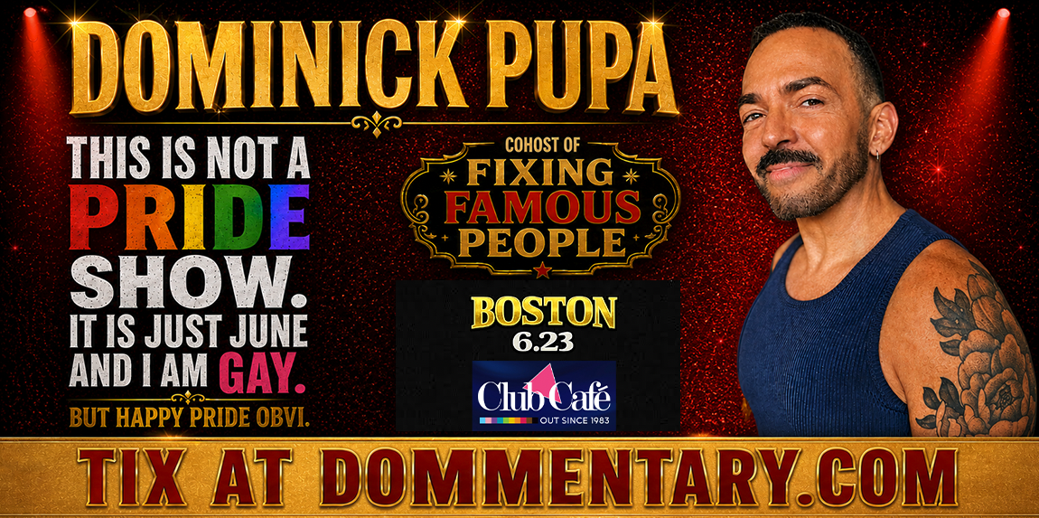 Dominick Pupa’s This Is Not a Pride Show But It’s June and I’m Gay